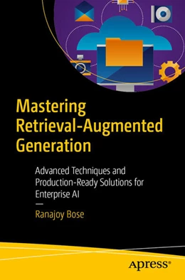 Abbildung von Bose | Mastering Retrieval-Augmented Generation | 1. Auflage | 2026 | beck-shop.de