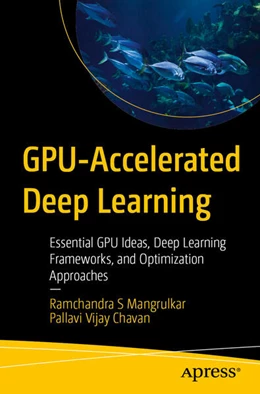 Abbildung von Mangrulkar / Chavan | GPU-Accelerated Deep Learning | 1. Auflage | 2025 | beck-shop.de