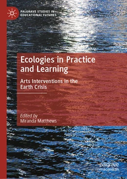 Abbildung von Matthews | Ecologies in Practice and Learning | 1. Auflage | 2026 | beck-shop.de
