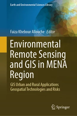 Abbildung von Khebour Allouche | Environmental Remote Sensing and GIS in MENA Region | 1. Auflage | 2026 | beck-shop.de