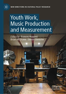 Abbildung von Howard / McShane | Youth Work, Music Production and Measurement | 1. Auflage | 2025 | beck-shop.de