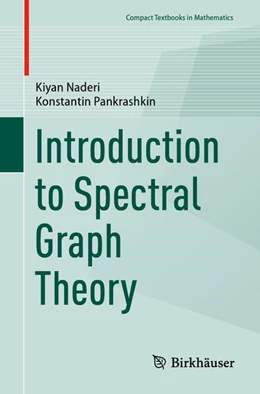 Abbildung von Naderi / Pankrashkin | Introduction to Spectral Graph Theory | 1. Auflage | 2026 | beck-shop.de