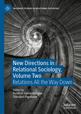Abbildung von Vandenberghe / Papilloud | New Directions in Relational Sociology, Volume Two | 1. Auflage | 2026 | beck-shop.de