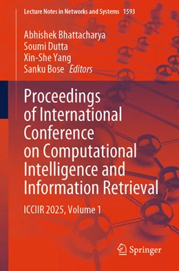 Abbildung von Bhattacharya / Dutta | Proceedings of International Conference on Computational Intelligence and Information Retrieval | 1. Auflage | 2026 | beck-shop.de