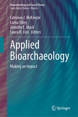 Abbildung von McKenzie / Tilley | Applied Bioarchaeology | 1. Auflage | 2026 | beck-shop.de