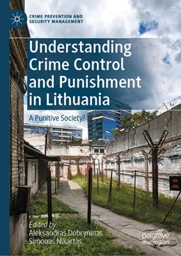 Abbildung von Dobryninas / Nikartas | Understanding Crime Control and Punishment in Lithuania | 1. Auflage | 2026 | beck-shop.de