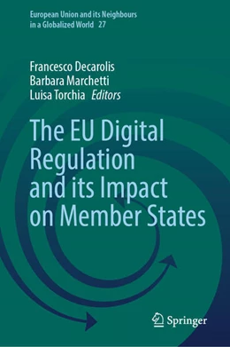 Abbildung von Decarolis / Marchetti | The EU Digital Regulation and its Impact on Member States | 1. Auflage | 2026 | beck-shop.de