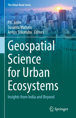 Abbildung von Joshi / Mahato | Geospatial Science for Urban Ecosystems | 1. Auflage | 2026 | beck-shop.de