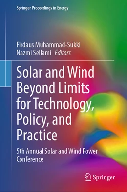 Abbildung von Muhammad-Sukki / Sellami | Solar and Wind Beyond Limits for Technology, Policy, and Practice | 1. Auflage | 2026 | beck-shop.de