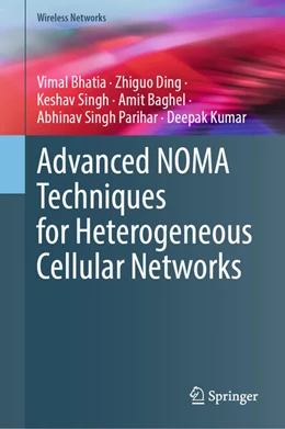 Abbildung von Bhatia / Ding | Advanced NOMA Techniques for Heterogeneous Cellular Networks | 1. Auflage | 2026 | beck-shop.de