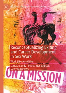 Abbildung von Sandy / Nes-Iadicola | Reconceptualizing Exiting and Career Development in Sex Work | 1. Auflage | 2026 | beck-shop.de