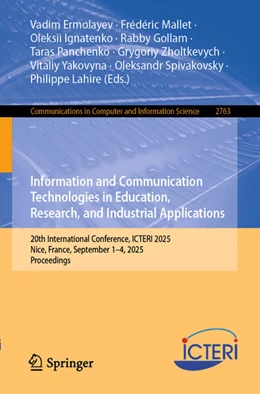 Abbildung von Ermolayev / Mallet | Information and Communication Technologies in Education, Research, and Industrial Applications | 1. Auflage | 2026 | beck-shop.de