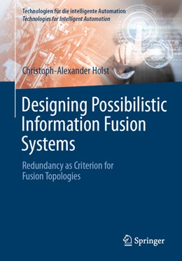 Abbildung von Holst | Designing Possibilistic Information Fusion Systems | 1. Auflage | 2026 | beck-shop.de