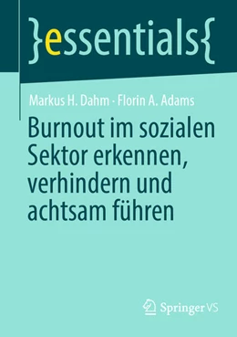 Abbildung von Dahm / Adams | Burnout im sozialen Sektor erkennen, verhindern und achtsam führen | 1. Auflage | 2026 | beck-shop.de