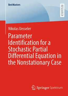 Abbildung von Uesseler | Parameter Identification for a Stochastic Partial Differential Equation in the Nonstationary Case | 1. Auflage | 2026 | beck-shop.de