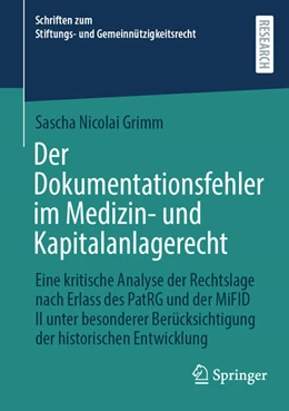 Abbildung von Grimm | Der Dokumentationsfehler im Medizin- und Kapitalanlagerecht | 1. Auflage | 2025 | beck-shop.de