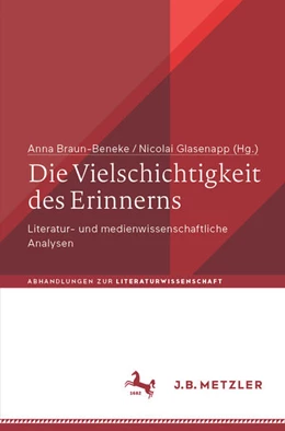 Abbildung von Braun-Beneke / Glasenapp | Die Vielschichtigkeit des Erinnerns | 1. Auflage | 2026 | beck-shop.de