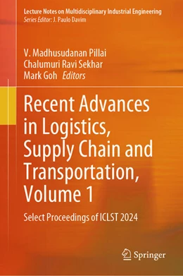Abbildung von Pillai / Ravi Sekhar | Recent Advances in Logistics, Supply Chain and Transportation, Volume 1 | 1. Auflage | 2026 | beck-shop.de