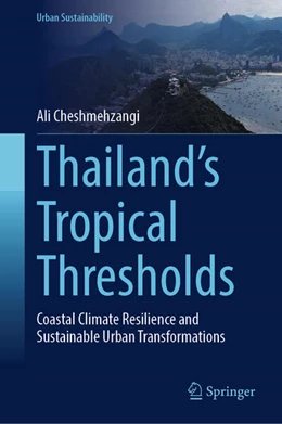 Abbildung von Cheshmehzangi | Thailand's Tropical Thresholds | 1. Auflage | 2026 | beck-shop.de