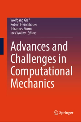 Abbildung von Graf / Fleischhauer | Advances and Challenges in Computational Mechanics | 1. Auflage | 2026 | beck-shop.de