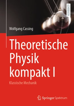 Abbildung von Cassing | Theoretische Physik kompakt I | 1. Auflage | 2026 | beck-shop.de