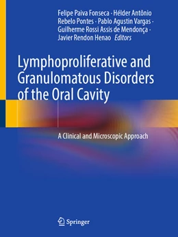 Abbildung von Fonseca / Pontes | Lymphoproliferative and Granulomatous Disorders of the Oral Cavity | 1. Auflage | 2026 | beck-shop.de