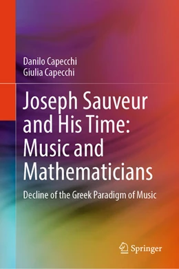 Abbildung von Capecchi | Joseph Sauveur and His Time: Music and Mathematicians | 1. Auflage | 2026 | beck-shop.de