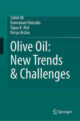 Abbildung von Ok / Hatzakis | Olive Oil: New Trends & Challenges | 1. Auflage | 2026 | beck-shop.de