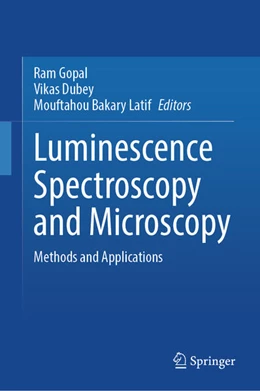Abbildung von Gopal / Dubey | Luminescence Spectroscopy and Microscopy | 1. Auflage | 2026 | beck-shop.de