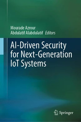 Abbildung von Azrour / Alabdulatif | AI-Driven Security for Next-Generation IoT Systems | 1. Auflage | 2026 | beck-shop.de