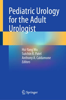 Abbildung von Wu / Patel | Pediatric Urology for the Adult Urologist | 1. Auflage | 2026 | beck-shop.de