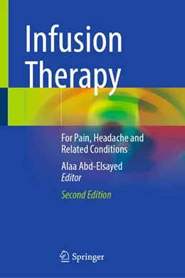 Abbildung von Abd-Elsayed | Infusion Therapy | 2. Auflage | 2026 | beck-shop.de
