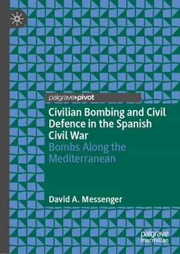 Abbildung von Messenger | Civilian Bombing and Civil Defence in the Spanish Civil War | 1. Auflage | 2026 | beck-shop.de