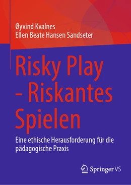 Abbildung von Kvalnes / Hansen Sandseter | Risky Play - Riskantes Spielen | 1. Auflage | 2026 | beck-shop.de