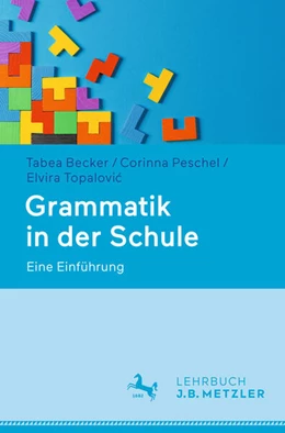 Abbildung von Becker / Peschel | Grammatik in der Schule | 1. Auflage | 2026 | beck-shop.de