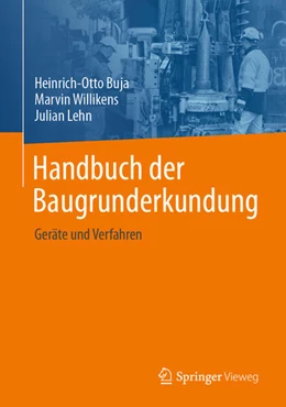 Abbildung von Lehn / Willikens | Handbuch der Baugrunderkundung | 2. Auflage | 2026 | beck-shop.de