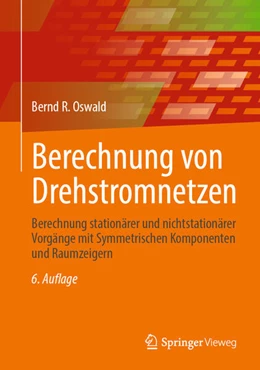 Abbildung von Oswald | Berechnung von Drehstromnetzen | 6. Auflage | 2026 | beck-shop.de