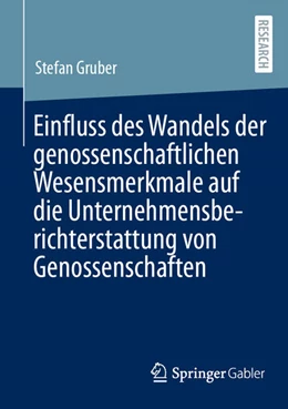 Abbildung von Gruber | Einfluss des Wandels der genossenschaftlichen Wesensmerkmale auf die Unternehmensberichterstattung von Genossenschaften | 1. Auflage | 2026 | beck-shop.de
