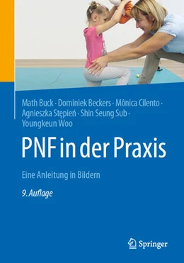Abbildung von Buck / Beckers | PNF in der Praxis | 9. Auflage | 2026 | beck-shop.de