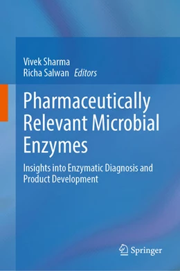 Abbildung von Sharma / Salwan | Pharmaceutically Relevant Microbial Enzymes | 1. Auflage | 2026 | beck-shop.de
