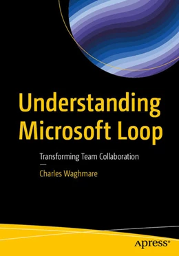 Abbildung von Waghmare | Understanding Microsoft Loop | 1. Auflage | 2025 | beck-shop.de