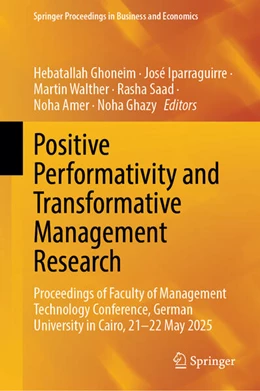 Abbildung von Ghoneim / Iparraguirre | Positive Performativity and Transformative Management Research | 1. Auflage | 2026 | beck-shop.de