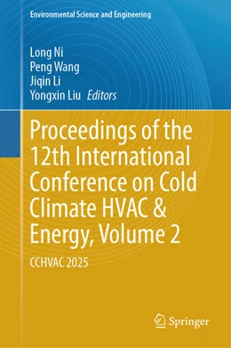 Abbildung von Ni / Wang | Proceedings of the 12th International Conference on Cold Climate HVAC & Energy (Volume 2) | 1. Auflage | 2026 | beck-shop.de