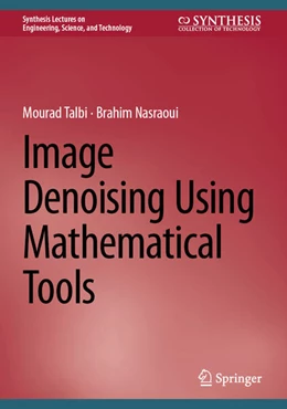 Abbildung von Talbi / Nasraoui | Image Denoising Using Mathematical Tools | 1. Auflage | 2026 | beck-shop.de