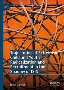 Abbildung von Ahmad | Trajectories of Extremism: Child and Youth Radicalization and Recruitment in the Shadow of ISIS | 1. Auflage | 2026 | beck-shop.de