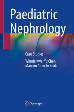 Abbildung von Chan / Kuok | Paediatric Nephrology | 1. Auflage | 2026 | beck-shop.de