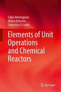 Abbildung von Montagnaro / Balsamo | Elements of Unit Operations and Chemical Reactors | 1. Auflage | 2026 | beck-shop.de