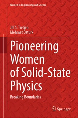 Abbildung von Tietjen / Ozturk | Pioneering Women of Solid-State Physics | 1. Auflage | 2026 | beck-shop.de