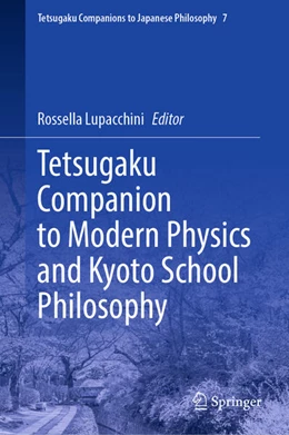 Abbildung von Lupacchini | Tetsugaku Companion to Modern Physics and Kyoto School Philosophy | 1. Auflage | 2026 | beck-shop.de