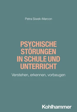 Abbildung von Siwek-Marcon | Psychische Störungen in Schule und Unterricht | 1. Auflage | 2025 | beck-shop.de